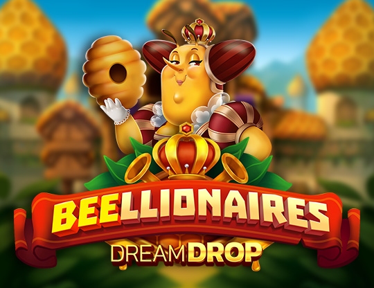 Beellionaires Dream Drop